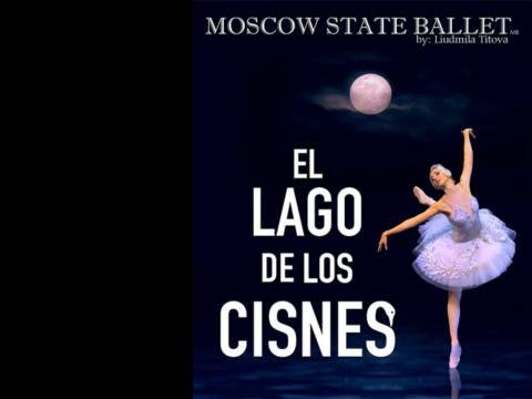 Cartel de El Lago de los Cisnes - Moscow State Ballet en Teatro Manuel Doblado de León GTO
