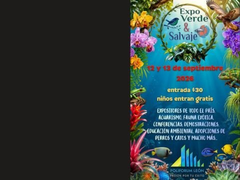 Exhibición de animales y plantas Expo Verde y Salvaje en Poliforum León GTO
