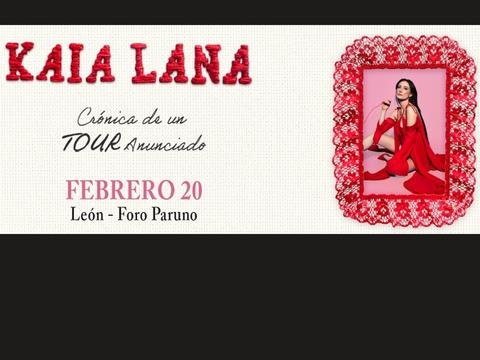 Poster del concierto de Kaia Lana en Foro Paruno León GTO