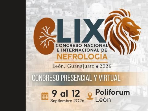 LIX Congreso Nacional e Internacional de Nefrología en el Poliforum de León GTO
