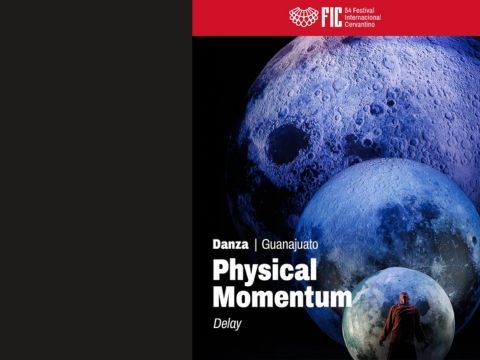 Obra de danza Delay de Physical Momentum en el Teatro del Bicentenario de León GTO