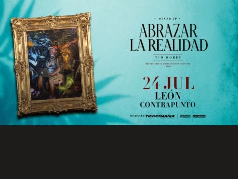 Tio Rober en León GTO - Abrazar la Realidad