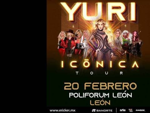 Cartel del YURI, tour Icónica en Poliforum León de León GTO