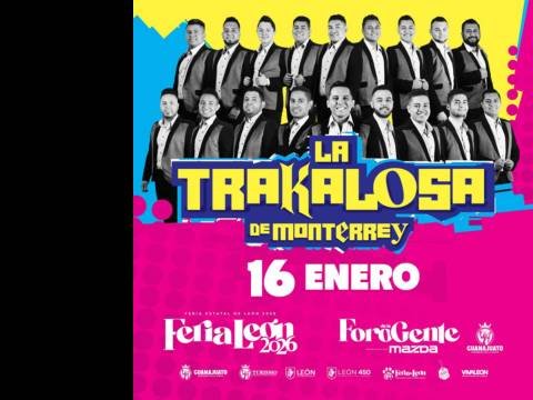 Cartel del Concierto de La Trakalosa en Foro Mazda León 2026